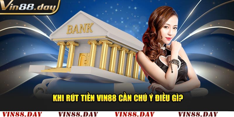 Điểm nổi bật hệ thống rút tiền Vin88