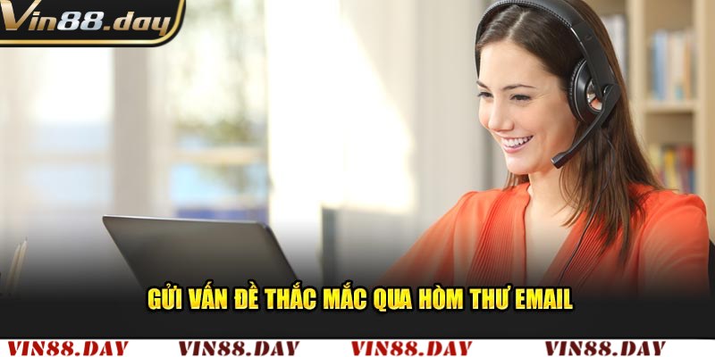 Liên hệ qua hòm thư email Vin88