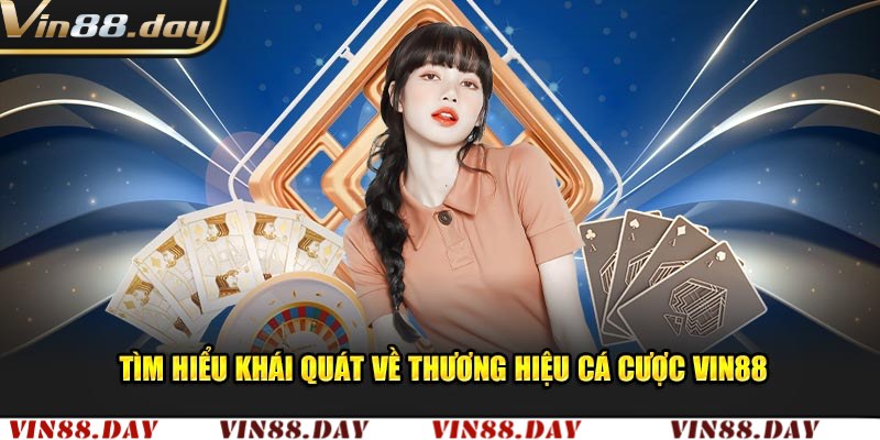Về chúng tôi - Vin88 thương hiệu uy tín